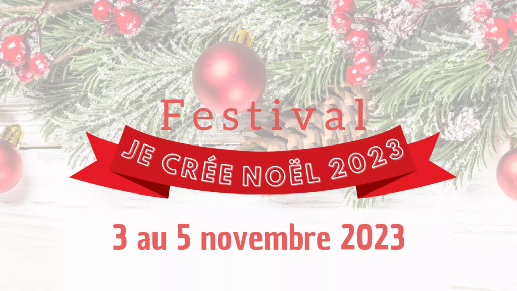Festival créatif de Noël en ligne du 3 au 5 novembre 2023