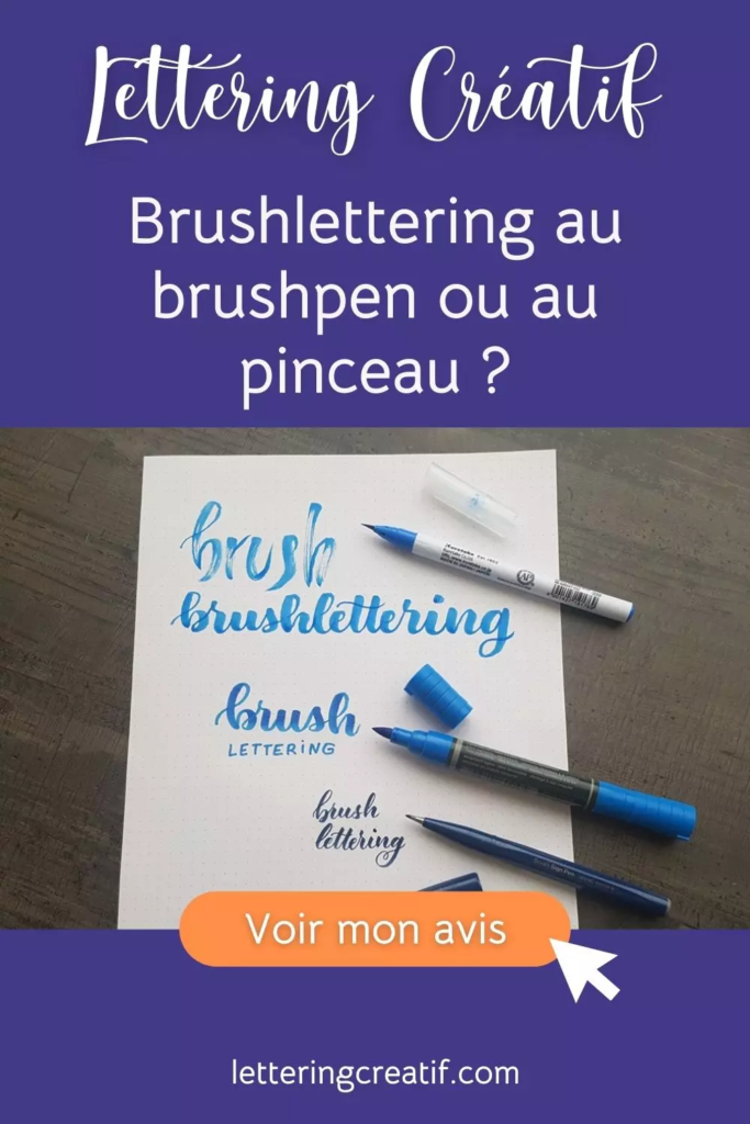 brush lettering au brushpen (feutre pinceau) ou au pinceau